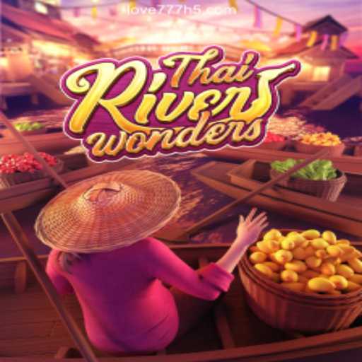 Exploring the Adventure and Rewards of ThaiRiverWonders